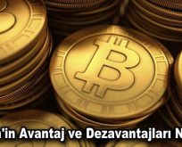 Bitcoin’in Avantaj ve Dezavantajları Nelerdir?
