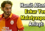 Hamit Altıntop, Evkur Yeni Malatyaspor’la anlaştı Fatih Terim’in yardımcı antrenörlerinden biri