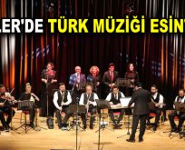 ESENLER’DE TÜRK MÜZİĞİ ESİNTİLERİ