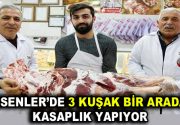 Esenler’de 3 kuşak bir arada kasaplık yapıyor İstanbul Esenler’de tarihi
