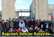 “Bağcılarlı gençler Konya’ya çıkarma yaptı” Bağcılar Belediyesi Gençlik Meclisi üyeleri,