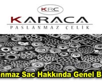 Paslanmaz Sac Hakkında Genel Bilgiler