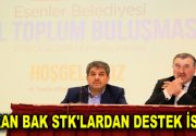 BAKAN BAK STK’LARDAN DESTEK İSTEDİ Esenler Belediyesi’nin Yalova Armutlu’da düzenlediği