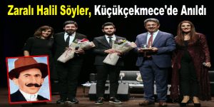 Zaralı Halil Söyler, Küçükçekmece’de anıldı