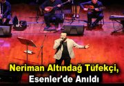 Türk Halk Müziği’nin usta seslerinden Neriman Altındağ Tüfekçi, sanatçı İsmail