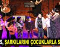 GÜLSES ŞARKILARINI ÇOCUKLARLA SÖYLEDİ