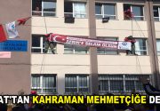 ESKAT’TAN KAHRAMAN MEHMETÇİĞE DESTEK Esenler Belediyesi Arama Kurtarma Ekibi (ESKAT),