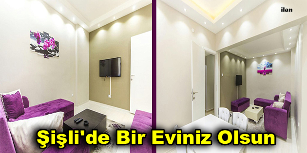 Şişli’de Bir Eviniz Olsun
