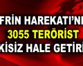 3055 terörist etkisiz hâle getirildi