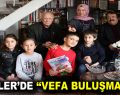 Esenler’de ”Vefa Buluşmaları” devam ediyor