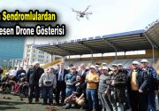 Down Sendromlulardan nefes kesen drone gösterisi 21 Mart Down Sendromlular