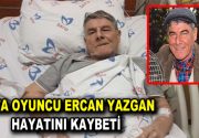 Usta oyuncu Ercan Yazgan hayatını kaybetti Bizimkiler adlı dizide “Kapıcı Cafer”