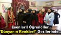 Esenlerli öğrenciler, “Dünyanın Renkleri” gezilerinde…