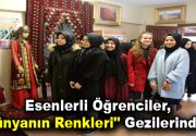 Esenlerli öğrenciler “Dünyanın Renkleri” programı kapsamında Türkmenistan’ın kültürünü, tarihini ve yemeklerini