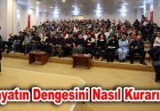 HER ŞEY SEVGİYLE AYAKTA KALIR Belediye personeline “Hayatın Dengesini Nasıl