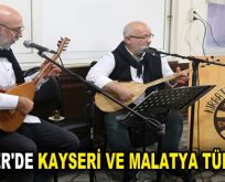 ESENLER’DE KAYSERİ VE MALATYA TÜRKÜLERİ