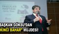 Başkan Göksu’dan ”İkinci Bahar” müjdesi!