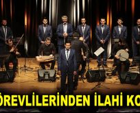 DİN GÖREVLİLERİNDEN İLAHİ KONSERİ