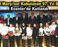 İstiklal Marşı’nın kabulünün 97. Yıl dönümü Esenler’de kutlandı