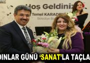 KADINLAR GÜNÜ ‘SANAT’LA TAÇLANDI Küçükçekmece Belediyesi 8 Mart Dünya Emekçi
