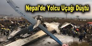 Nepal’de yolcu uçağı düştü