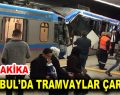 İstanbul’da tramvay kazası!