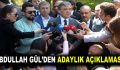 Abdullah Gül’den adaylık açıklaması!