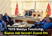 TSYD Malatya Temsilciliği, Evkur Yeni Malatyaspor Kulübü Başkanı Adil Gevrek’i