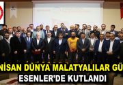 4 NİSAN DÜNYA MALATYALILAR GÜNÜ 4 Nisan Dünya Malatyalılar Günü