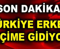 Türkiye erken seçime gidecek!