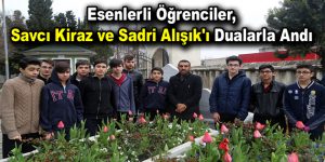 Esenlerli öğrenciler, Savcı Kiraz ve Sadri Alışık’ı dualarla andı