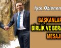 Başkanlardan birlik ve beraberlik mesajı