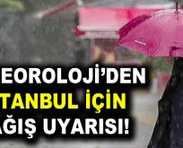 Meteoroloji’den İstanbul için yağış uyarısı!