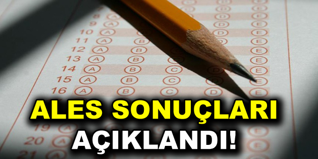 ALES sonuçları açıklandı