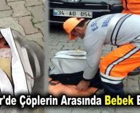 Esenler’de çöplerin arasında bebek bulundu