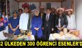 62 ÜLKEDEN 300 ÖĞRENCİ ESENLER’DE