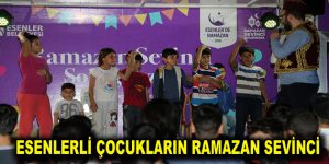 ESENLERLİ ÇOCUKLARIN RAMAZAN SEVİNCİ