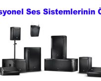 Profesyonel Ses Sistemlerinin Önemi