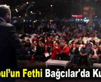 İstanbul’un fethi Bağcılar’da kutlandı