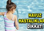 Havuz hastalıklarına dikkat! Havaların ısınmasıyla birlikte tatile çıkacaklar için uzmanlardan