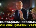 Cumhurbaşkanı Erdoğan, balkon konuşmasını yaptı!