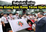 Bağcılarlı izciler Bolu Aladağ’daki kamp yerine uğurlandı Bolu Aladağ’daki izci