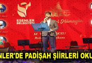 ESENLER’DE PADİŞAH ŞİİRLERİ OKUNDU Sanatçılar Erol Eren ve Emrullah Uzun,