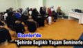 “Şehirde Sağlıklı Yaşam Seminerleri”