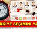 Türkiye seçimini yaptı