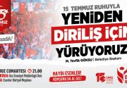 ESENLER 15 TEMMUZ’DA TEK YÜREK! Esenler Belediyesi’nin, 15 Temmuz hain