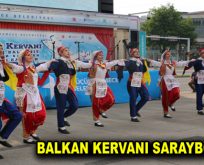 BALKAN KERVANI SARAYBOSNA’DA