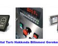 Dijital Tartı Hakkında Bilinmesi Gerekenler