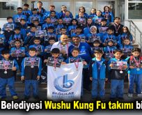 Bağcılar Belediyesi Wushu Kung Fu takımı birinci oldu