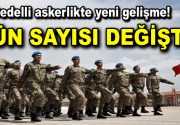 Bedelli askerlikte gün sayısı değişti! 28 gün yapılması planlanan bedelli